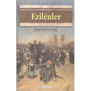 Ezilenler - Dostoyevskı