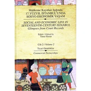 Mahkeme Kayıtları Işığında 17.Yüzyıl İstanbul'unda Sosyo-Ekonomik Yaşam - Cilt 2