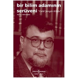 Bir Bilim Adamının Serüveni - Celal Şengör