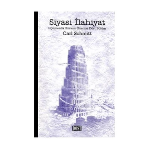 Siyasi İlahiyat Egemenlik Kuramı Üzerine Dört Bölüm