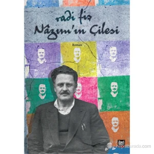 Nâzım'In Çilesi-Radi Fiş