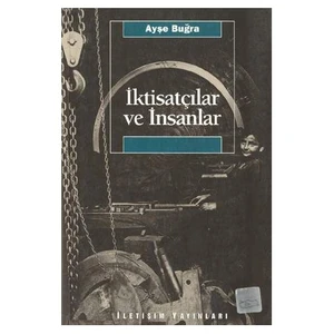İktisatçılar Ve İnsanlar - Ayşe Buğra