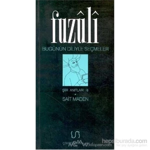 Bugünün Diliyle Seçmeler-Fuzuli