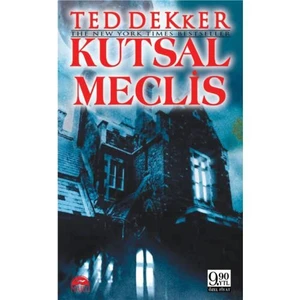 Kutsal Meclis - Ted Dekker