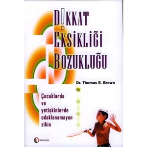 Dikkat Eksikliği Bozukluğu