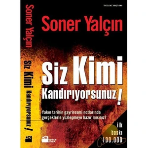 Siz Kimi Kandırıyorsunuz !
