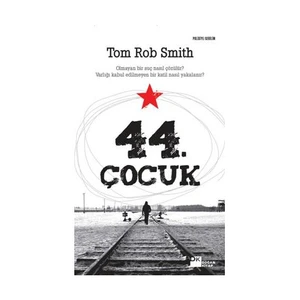 44. Çocuk - Tom Rob Smith