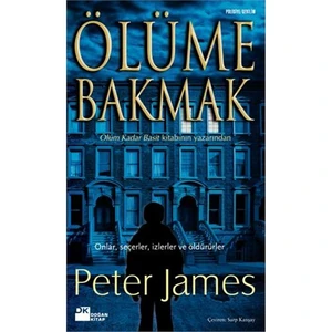 Ölüme Bakmak - Peter James