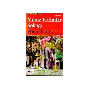 Yalnız Kadınlar Sokağı - Maeve Binchy