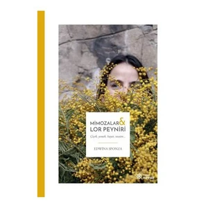 Mimozalar: Lor Peyniri-Edwina Sponza
