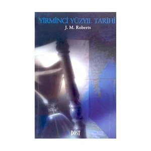 Yirminci Yüzyıl Tarihi-J. M. Roberts
