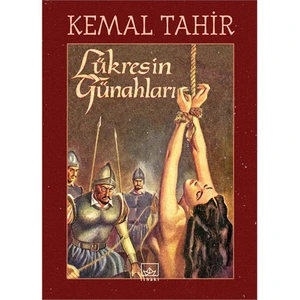 Lükres’İn Günahları - Kemal Tahir