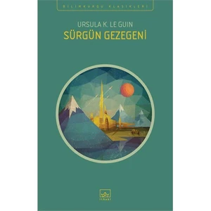 Sürgün Gezegeni - Ursula K. Le Guin