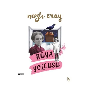 Rüya Yolcusu - Nazlı Eray