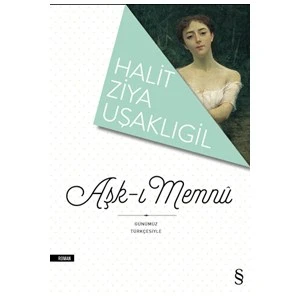 Aşk-ı Memnu - Halit Ziya Uşaklıgil