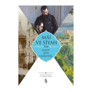 Mai ve Siyah - Halit Ziya Uşaklıgil