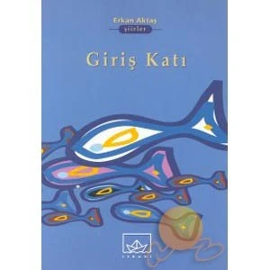 Giriş Katı - Erkan Aktaş