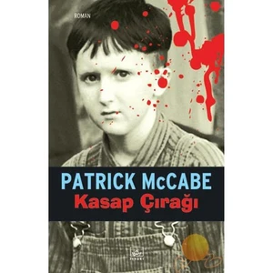 Kasap Çırağı - Patrick McCabe
