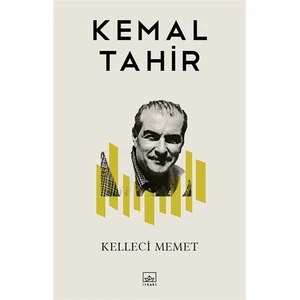 Kelleci Memet - Kemal Tahir