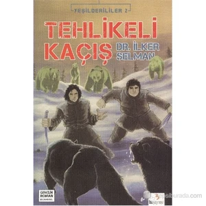 Yeşilderililer 2 Tehlikeli Kaçış-İlker Selman