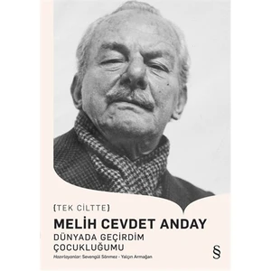 Dünyada Geçirdim Çocukluğumu - Melih Cevdet Anday