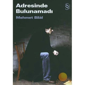 Adresinde Bulunamadı - Mehmet Bilal