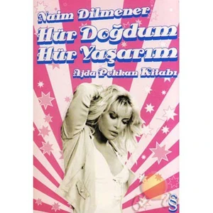 Hür Doğdum Hür Yaşadım Ajda Pekkan Kitabı