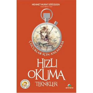 Çocuklar İçin Anlayarak Hızlı Okuma Teknikleri