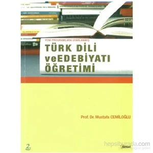 Türk Dili Ve Edebiyatı Öğretimi - Mustafa Cemiloğlu