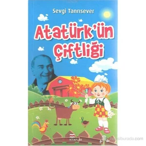 Atatürk'Ün Çiftliği-Sevgi Tanrısever