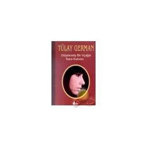 Düşmemiş Bir Uçağın Karakutusu - Tülay German