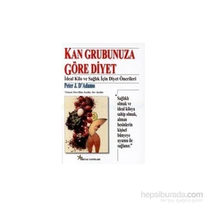 Kan Grubunuza Göre Diyet-Peter J. D'Adamo