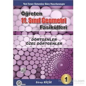 Gür Yayınları Öğreten 11.Sınıf Geometri Fasikülleri Dörtgenler Özel Dörtgenler