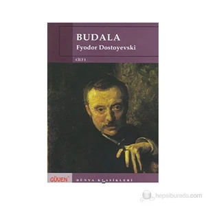Budala Cilt: 1 - Fyodor Mihayloviç Dostoyevski