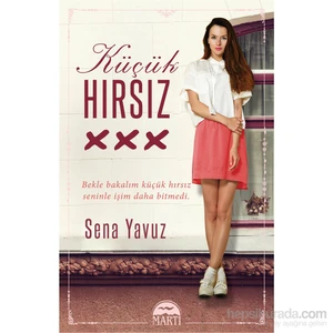 Küçük Hırsız (Ciltli) - Sena Yavuz
