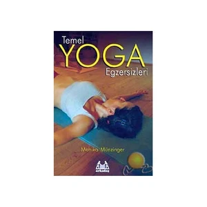 Temel Yoga Egzersizleri-Monika Münzinger