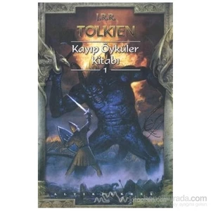 Kayıp Öyküler Kitabı 1 - J.R.R. Tolkien