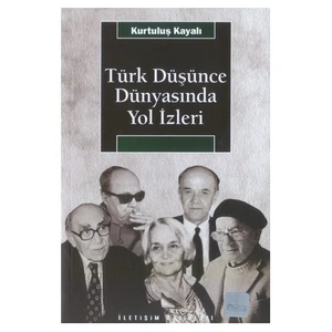 TÜRK DÜŞÜNCE DÜNYASINDA YOL İZLERİ