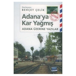ADANAYA'DA KAR YAĞMIŞ