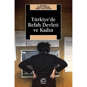 Türkiye'De Refah Devleti Ve Kadın
