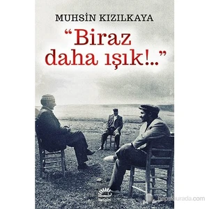 Biraz Daha Işık - Muhsin Kızılkaya