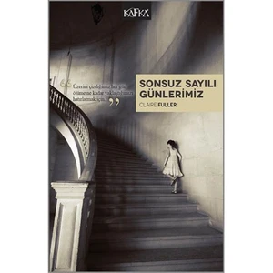 Sonsuz Sayılı Günlerimiz - Claire Fuller