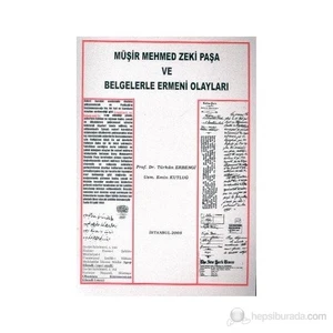 Müşir Mehmed Zeki Paşa Ve Belgelerle Ermeni Olayları-Türkan Erbengi