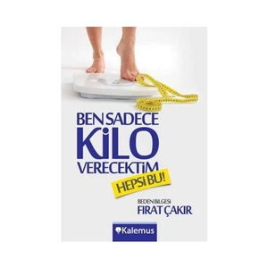 Ben Sadece Kilo Verecektim Hepsi Bu!