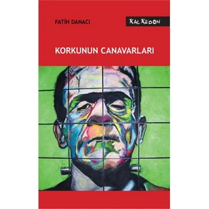 Korkunun Canavarları - Fatih Danacı