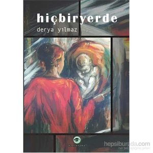 Hiçbiryerde-Derya Yılmaz