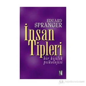 İnsan Tipleri Bir Kişilik Psikolojisi