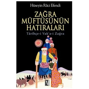 Zağra Müftüsünün Hatıraları - (Tarihçe-i Vak'a-i Zağra)