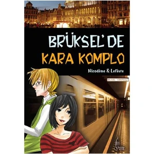 Brüksel’de Kara Komplo - Thierry Lefevre