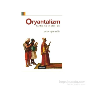 Oryantalizm: Tartışma Metinleri